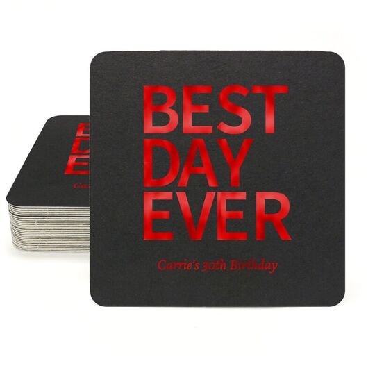 Bold Best Day Ever Square Coasters